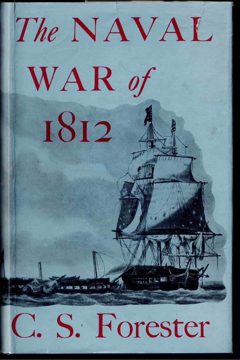 Image for THE NAVAL WAR OF 1812 THE NAVAL WAR OF 1812