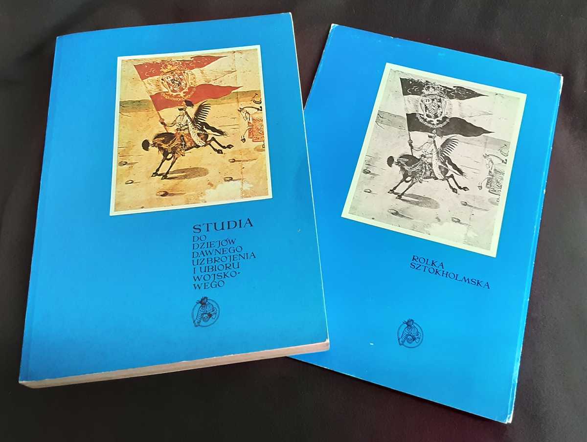 STUDIA DO DZIEJOW DAWNEGO UZBROJENIA I UBIORU WOJSKOWEGO: CZESC IX, X. / STUDIES IN HISTORY OF OLD ARMS AND UNIFORMS: PART IX, X. (+ ROLKA SZTOKHOLMSKA / THE STOCKHOLM ROLL SUPPLEMENT)