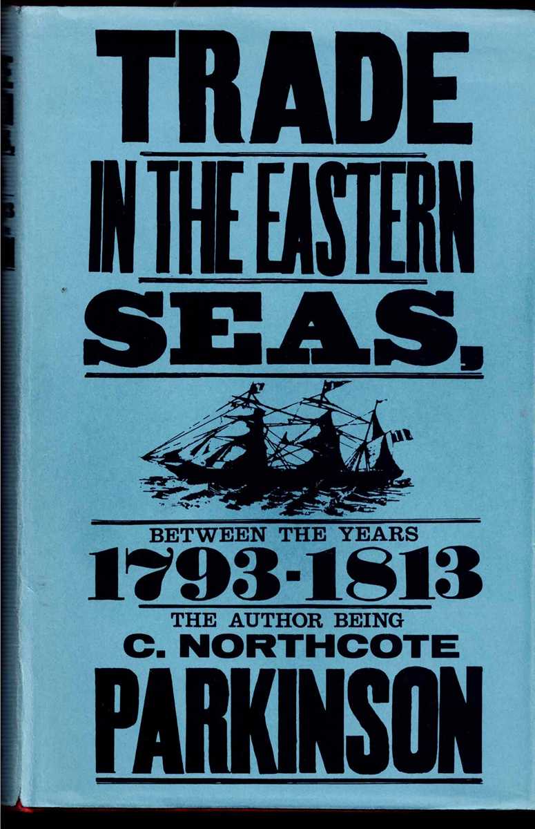 TRADE IN THE EASTERN SEAS 1793-1813