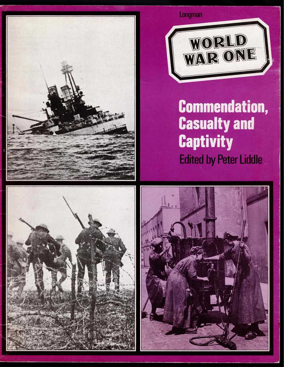 WORLD WAR ONE : COMMENDATION, CASUALTY AND CAPTIVITY