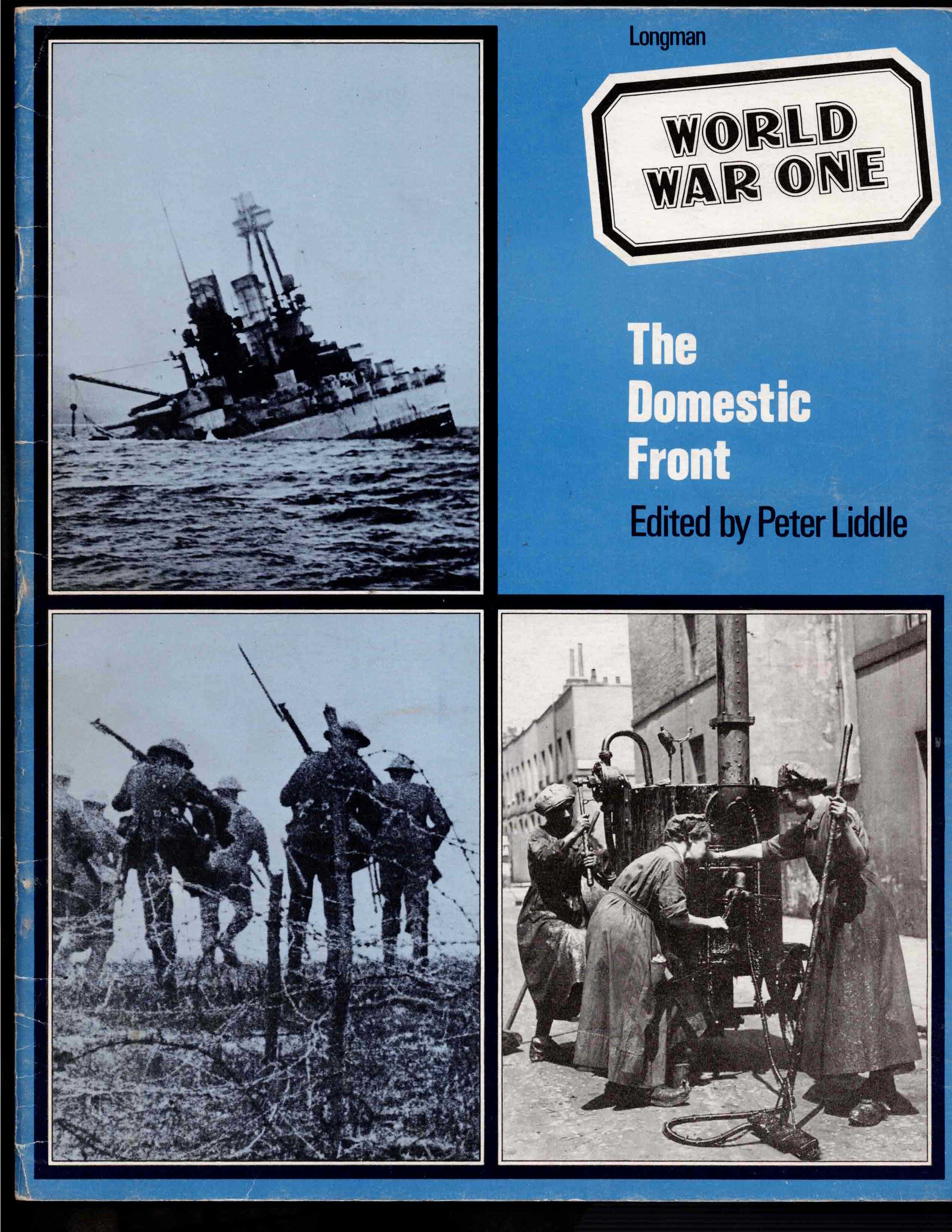 WORLD WAR ONE : THE DOMESTIC FRONT