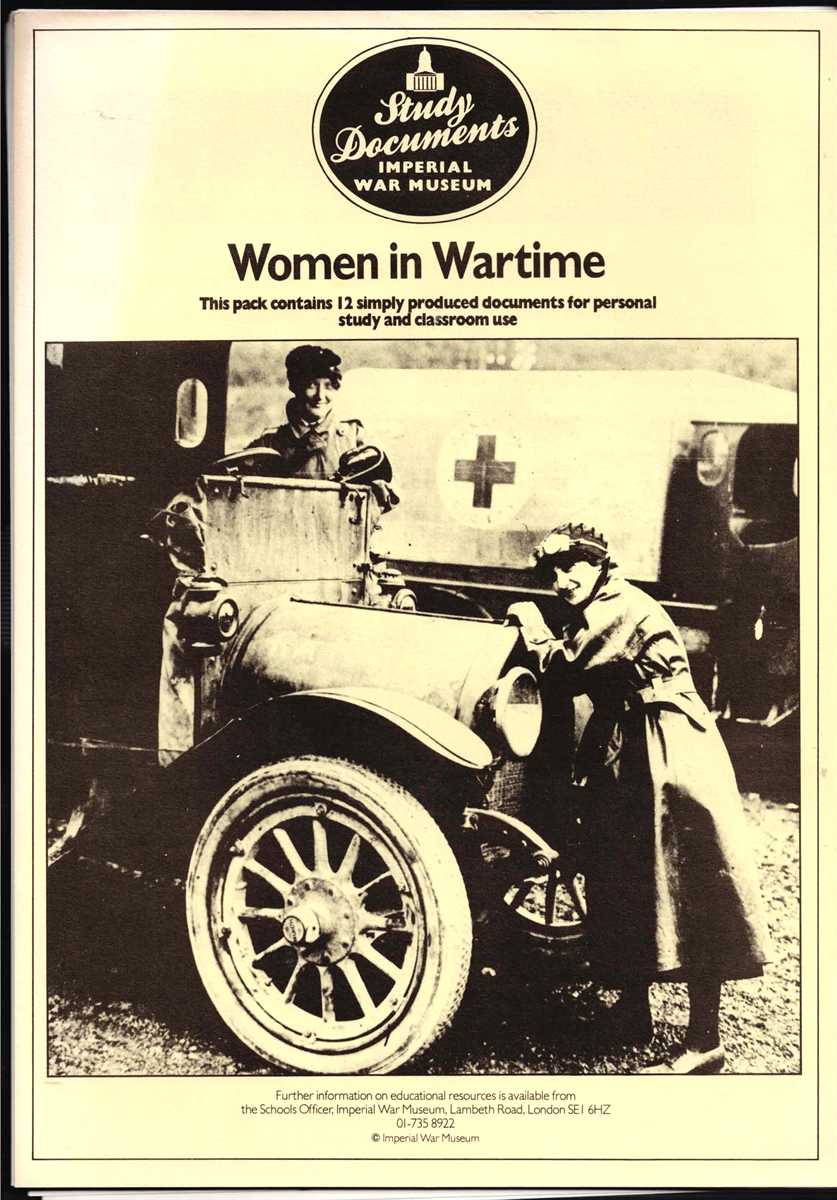 IMPERIAL WAR MUSEUM STUDY DOCUMENTS : WOMEN IN WARTIME