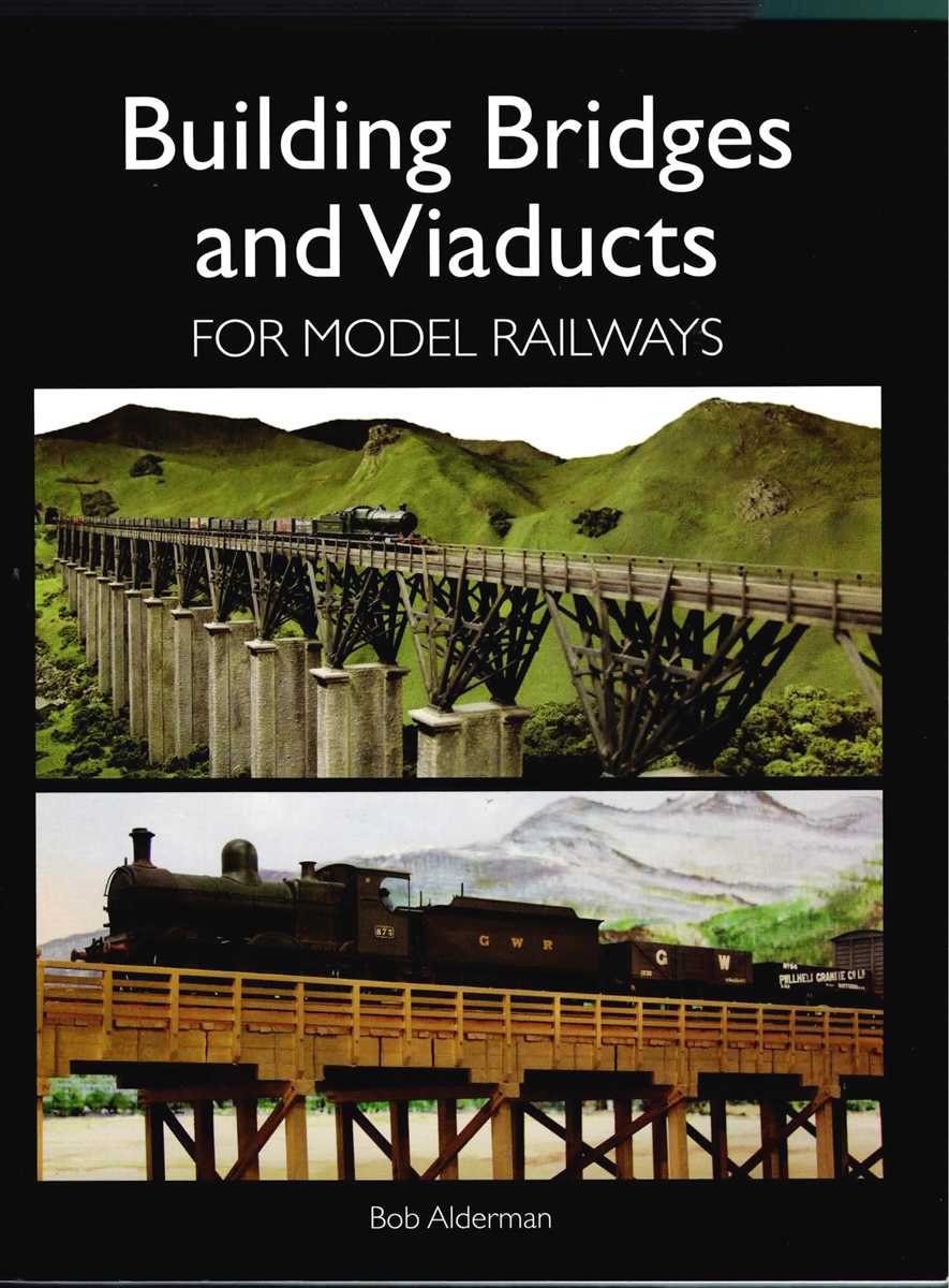 BUILDING BRIDGES AND VIADUCTS FOR MODEL RAILWAYS