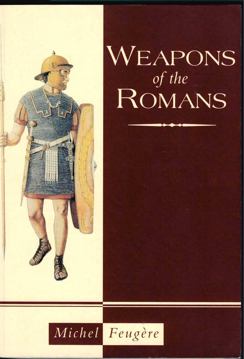 Image for WEAPONS OF THE ROMANS WEAPONS OF THE ROMANS