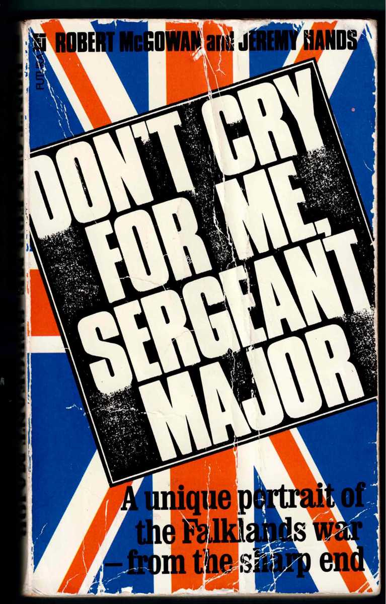 Image for DON'T CRY FOR ME, SERGEANT MAJOR DON'T CRY FOR ME, SERGEANT MAJOR