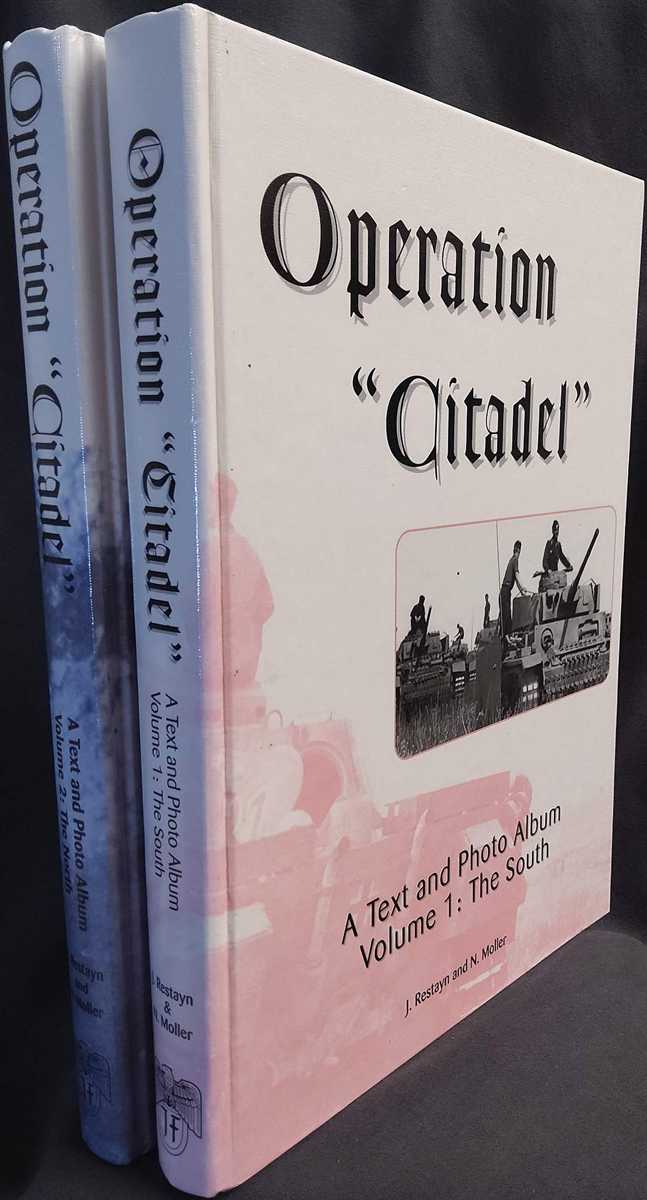 OPERATION CITADEL: A TEXT AND PHOTO ALBUM VOLUME 1: THE SOUTH + VOLUME 2: THE NORTH (TWO VOLUME SET)