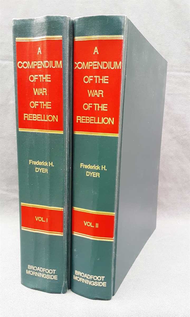 A COMPENDIUM OF THE WAR OF THE REBELLION (TWO VOLUME SET)
