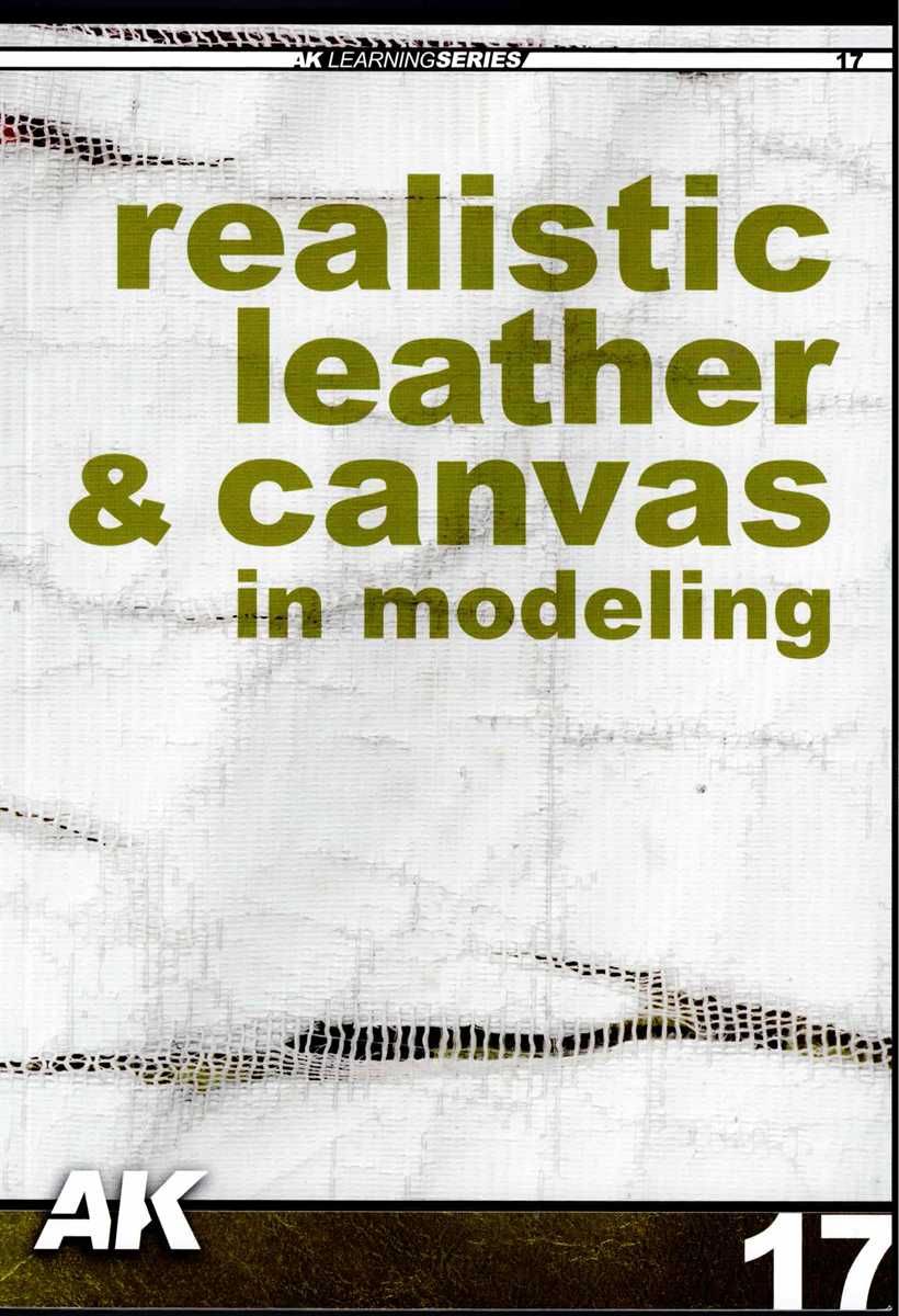 AK LEARNING SERIES 17: REALISTIC LEATHER & CANVAS IN MODELLING