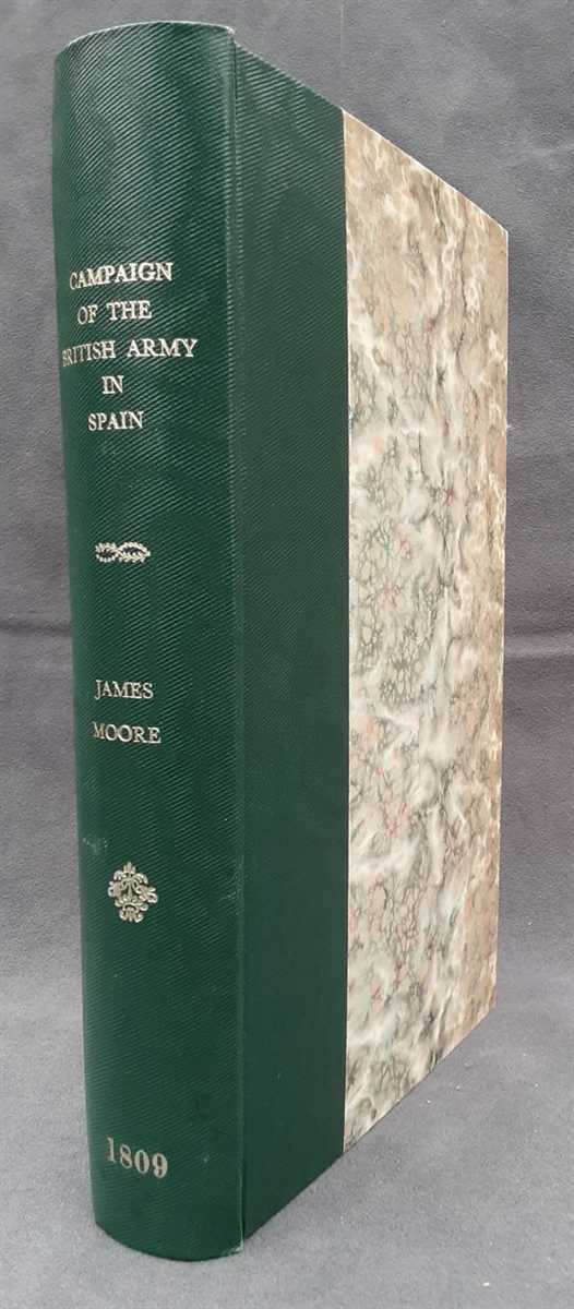 A NARRATIVE OF THE CAMPAIGN OF THE BRITISH ARMY IN SPAIN, COMMANDED BY HIS EXCELLENCY LIEUT.-GENERAL SIR JOHN MOORE.AUTHENTICATED BY OFFICIAL PAPERS AND ORIGINAL LETTERS BY JAMES MOORE, ESQ. (THIRD EDITION)