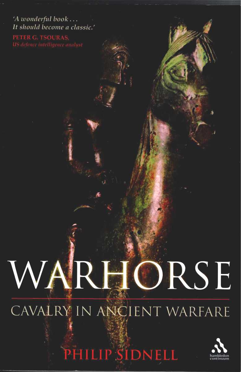 WARHORSE : CAVALRY IN ANCIENT WARFARE