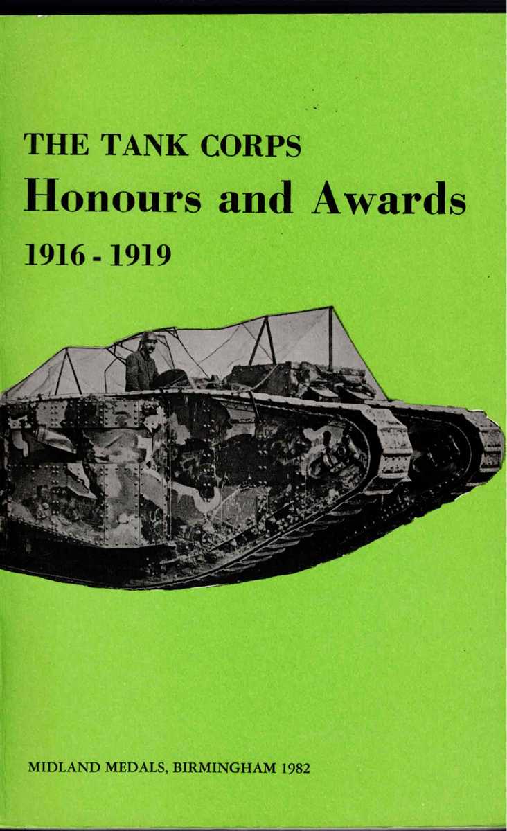 THE TANK CORPS : HONOURS AND AWARDS 1916-1919