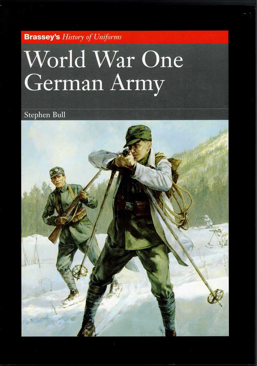 BRASSEY'S HISTORY OF UNIFORMS: WORLD WAR ONE GERMAN ARMY