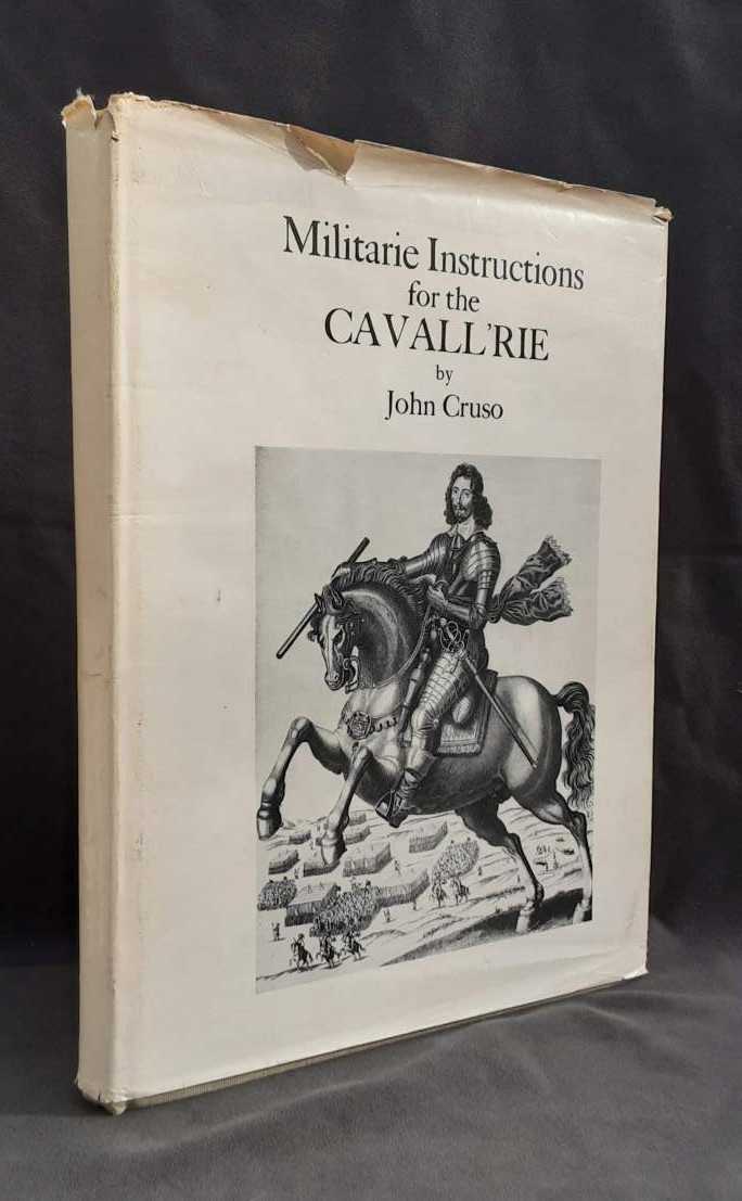 MILITARIE INSTRUCTIONS FOR THE CAVALL'RIE (BEING A FACSIMILE OF THE EDITION OF 1632)