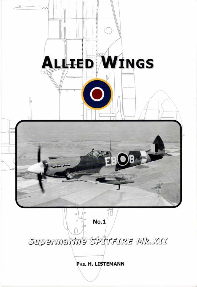 ALLIED WINGS NO.1: SUPERMARINE SPITFIRE MK.XII