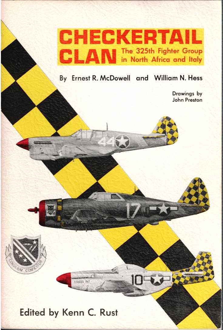 Image for CHECKERTAIL CLAN : THE 325TH FIGHTER GROUP IN NORTH AFRICA AND ITALY CHECKERTAIL CLAN : THE 325TH FIGHTER GROUP IN NORTH AFRICA AND ITALY