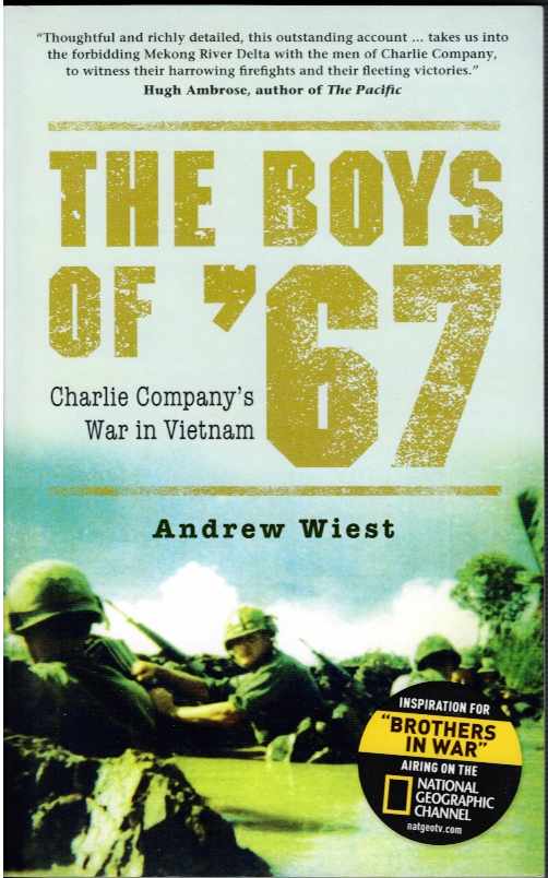 Image for THE BOYS OF '67 : CHARLIE COMPANY'S WAR IN VIETNAM THE BOYS OF '67 : CHARLIE COMPANY'S WAR IN VIETNAM
