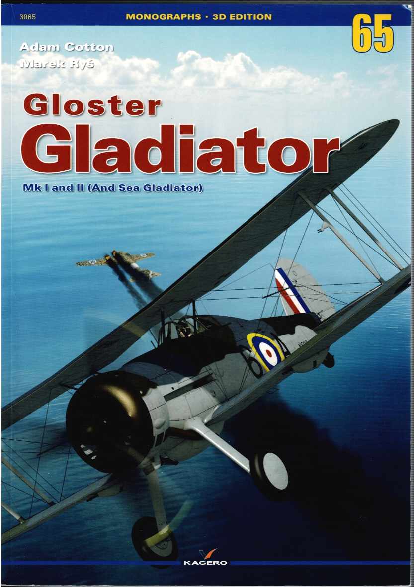 Image for GLOSTER GLADIATOR : MK I AND II (AND SEA GLADIATOR) GLOSTER GLADIATOR : MK I AND II (AND SEA GLADIATOR)