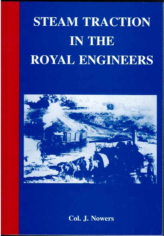 Image for STEAM TRACTION IN THE ROYAL ENGINEERS STEAM TRACTION IN THE ROYAL ENGINEERS