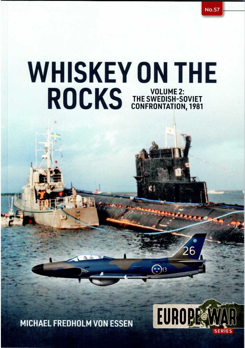 WHISKY ON THE ROCKS VOLUME 2: THE SWEDISH-SOVIET CONFRONTATION, 1981