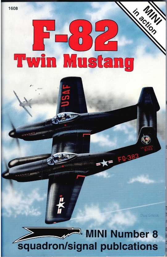 MINI IN ACTION NUMBER 8: F-82 TWIN MUSTANG