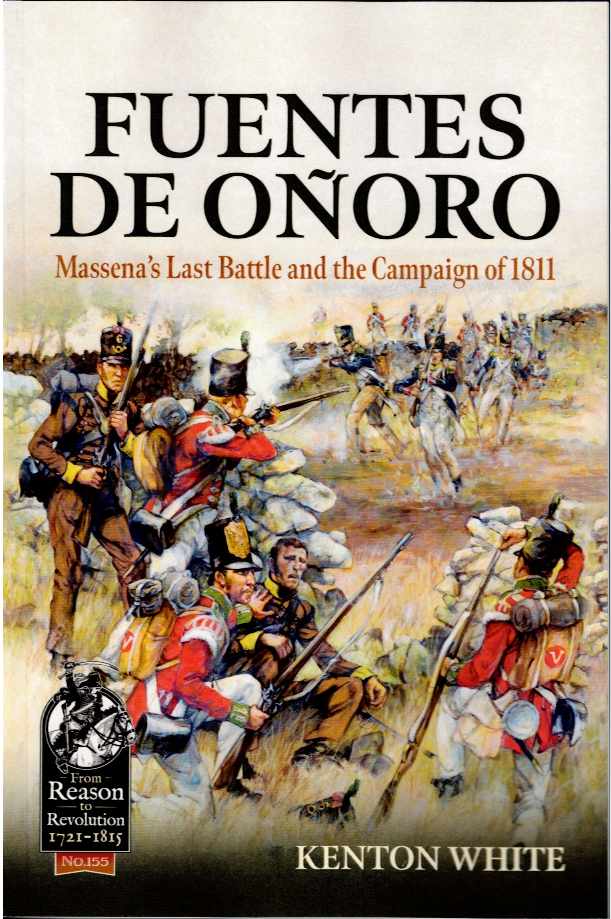 FUENTES DE ONORO : MASSENA'S LAST BATTLE AND THE CAMPAIGN OF 1811