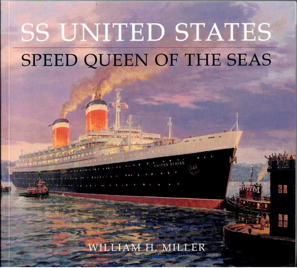 SS UNITED STATES : SPEED QUEEN OF THE SEAS