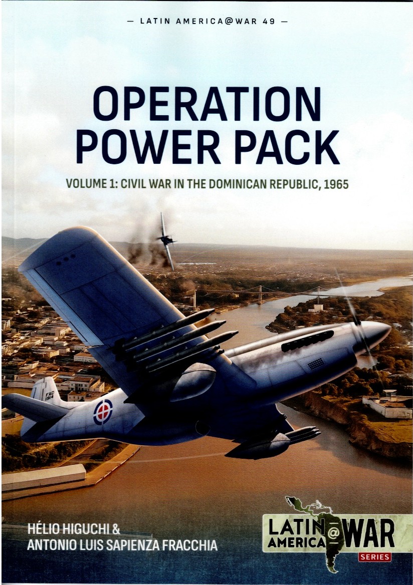 Image for OPERATION POWER PACK VOLUME 1: CIVIL WAR IN THE DOMINICAN REPUBLIC, 1965 OPERATION POWER PACK VOLUME 1: CIVIL WAR IN THE DOMINICAN REPUBLIC, 1965