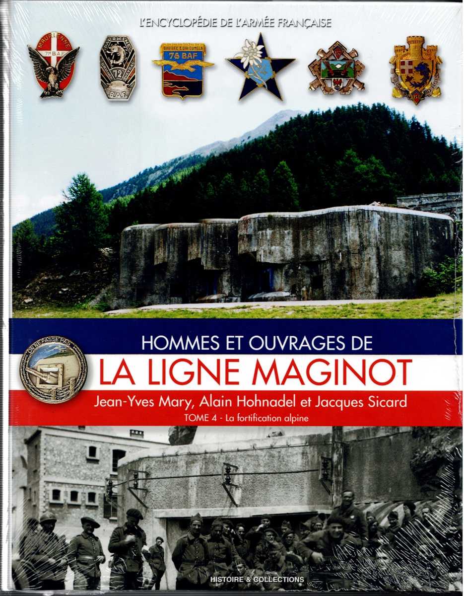 HOMMES ET OUVRAGES DE LA LIGNE MAGINOT (TOME 4) (FRENCH TEXT)