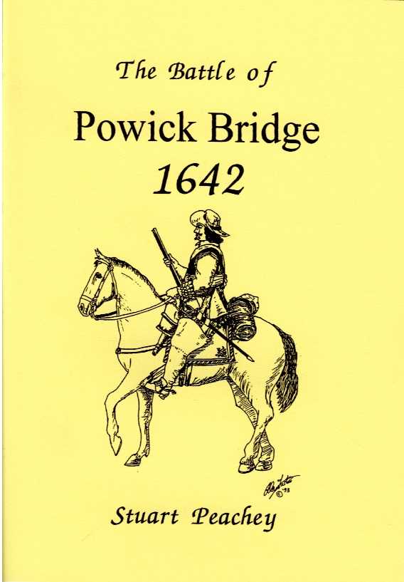 Image for THE BATTLE OF POWICK BRIDGE, 1642 THE BATTLE OF POWICK BRIDGE, 1642