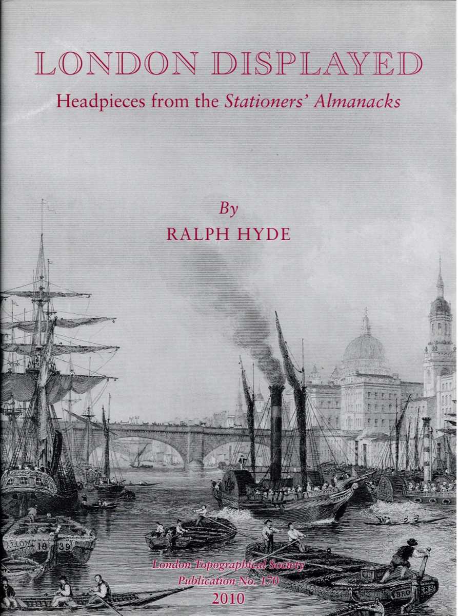 LONDON DISPLAYED : HEADPIECES FROM THE STATIONERS' ALMANACKS