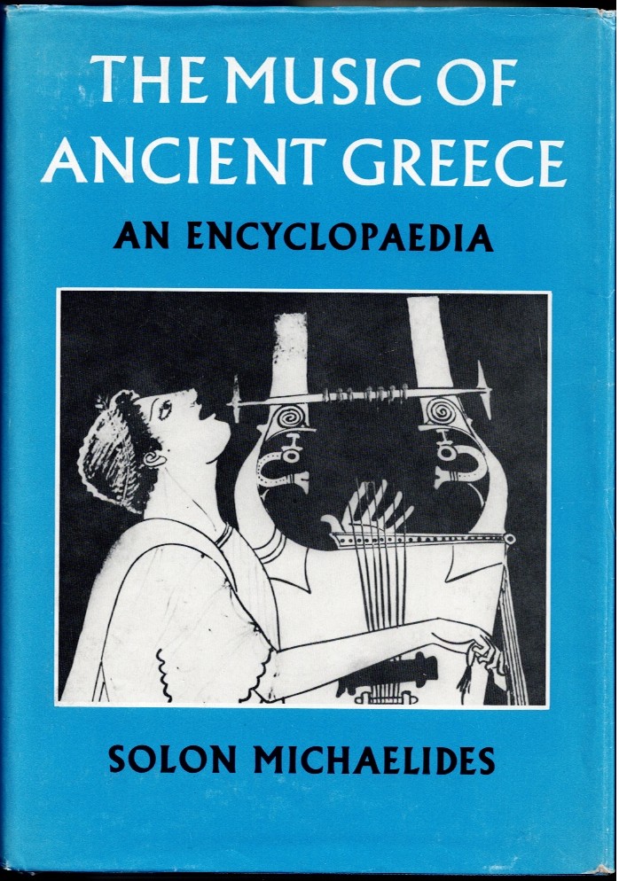 THE MUSIC OF ANCIENT GREECE : AN ENCYCLOPEDIA