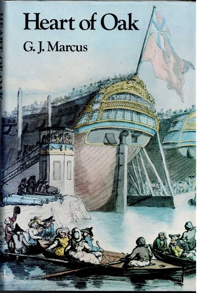 HEART OF OAK : A SURVEY OF BRITISH SEA POWER IN THE GEORGIAN ERA