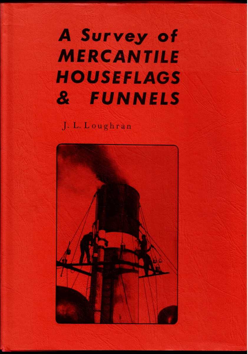 A SURVEY OF MERCANTILE HOUSEFLAGS & FUNNELS