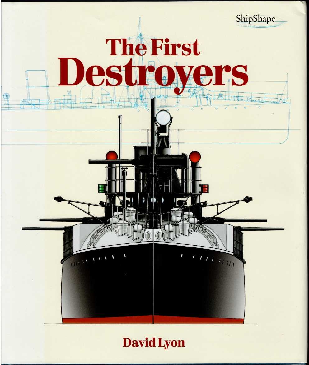 THE FIRST DESTROYERS