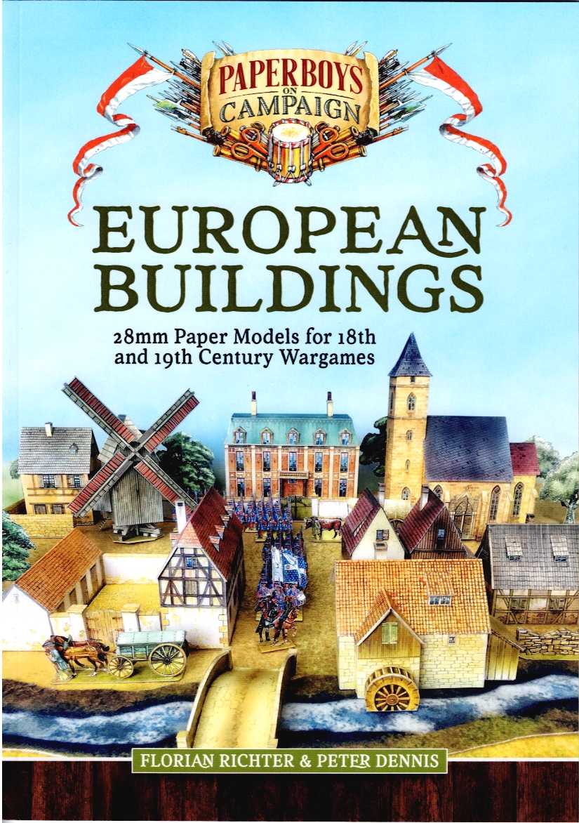 PAPERBOYS ON CAMPAIGN: EUROPEAN BUILDINGS : 28MM PAPER MODELS FOR 18TH & 19TH CENTURY WARGAMES