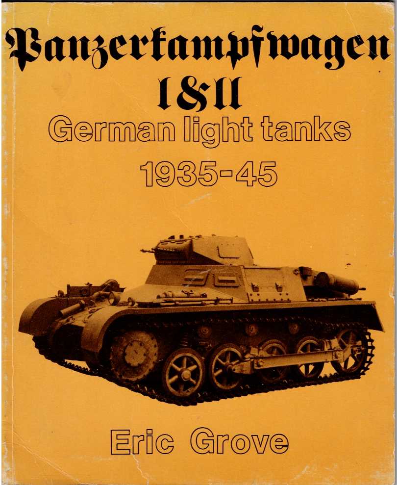 PANZERKAMPFWAGEN I & II : GERMAN LIGHT TANKS, 1935-45