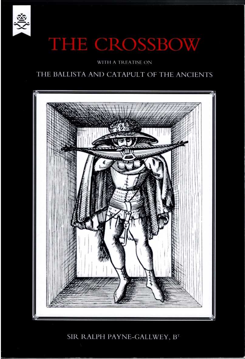 Image for THE BOOK OF THE CROSSBOW THE BOOK OF THE CROSSBOW