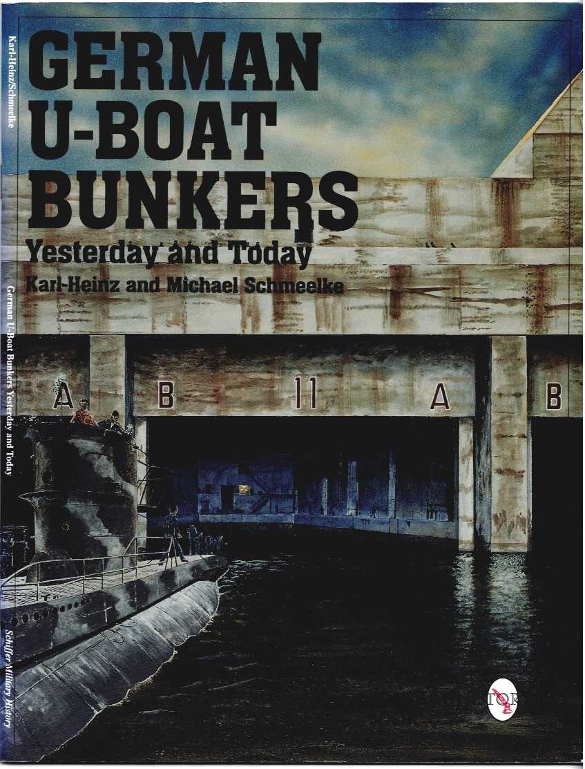 Image for GERMAN U-BOAT BUNKERS YESTERDAY AND TODAY GERMAN U-BOAT BUNKERS YESTERDAY AND TODAY