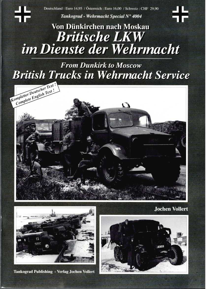 Image for BRITISH TRUCKS IN WEHRMACHT SERVICE : FROM DUNKIRK TO MOSCOW BRITISH TRUCKS IN WEHRMACHT SERVICE : FROM DUNKIRK TO MOSCOW