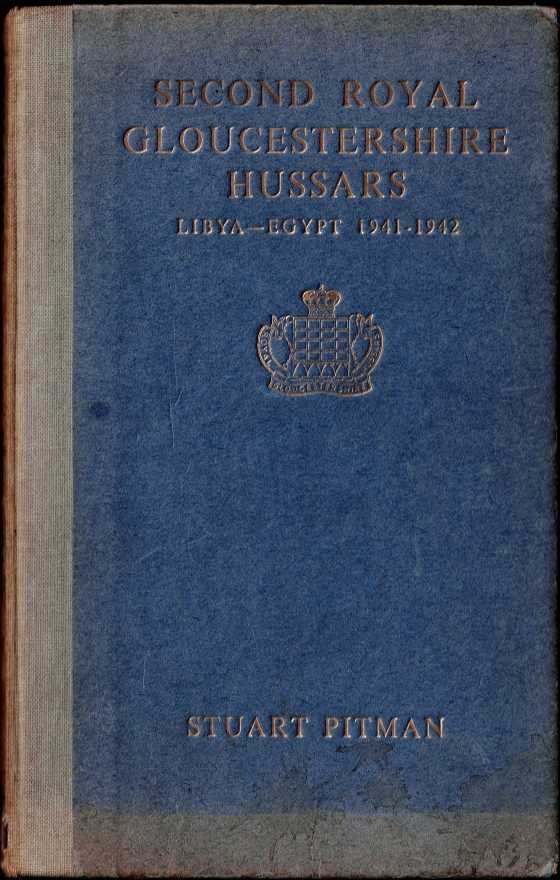 SECOND ROYAL GLOUCESTERSHIRE HUSSARS : LIBYA - EGYPT 1941-1942