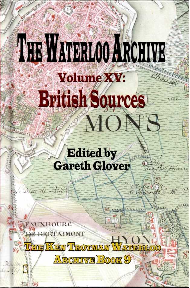 Image for THE WATERLOO ARCHIVE VOLUME XV: BRITISH SOURCES THE WATERLOO ARCHIVE VOLUME XV: BRITISH SOURCES