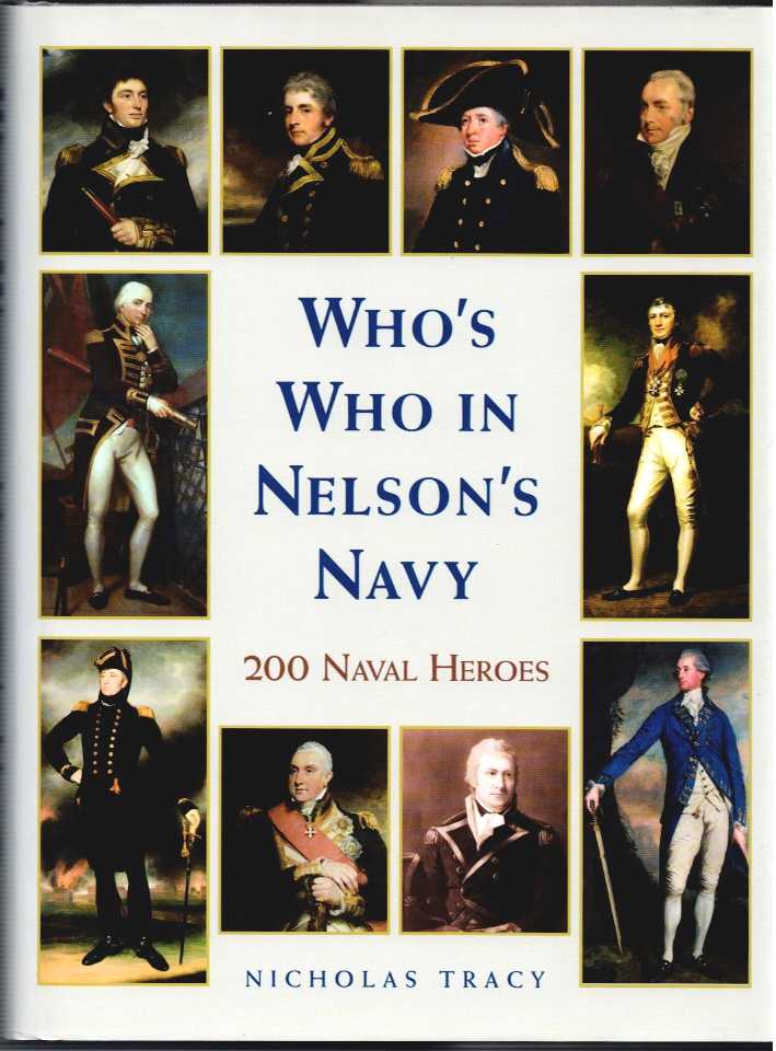 WHO'S WHO IN NELSON'S NAVY : 200 NAVAL HEROES
