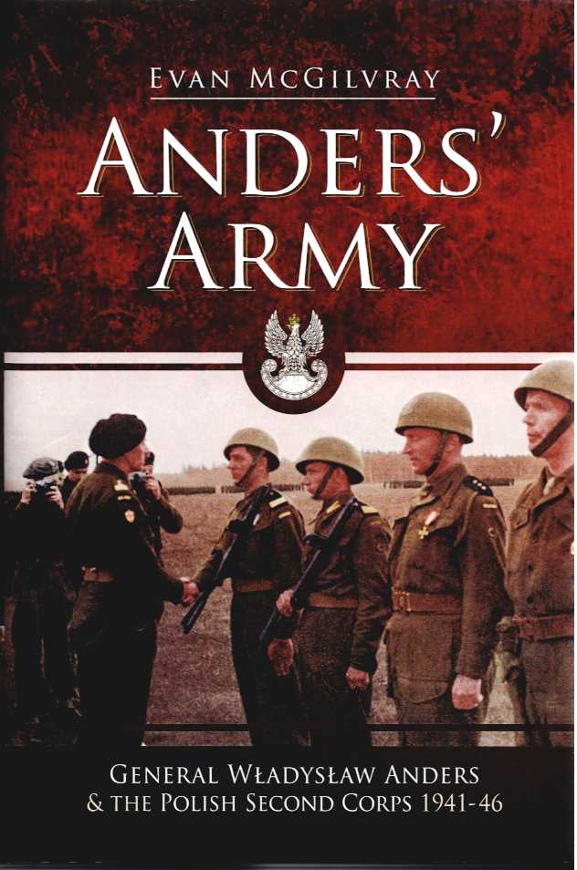 Image for ANDERS' ARMY : GENERAL WLADYSLAW ANDERS AND THE POLISH SECOND CORPS 1941-46 ANDERS' ARMY : GENERAL WLADYSLAW ANDERS AND THE POLISH SECOND CORPS 1941-46