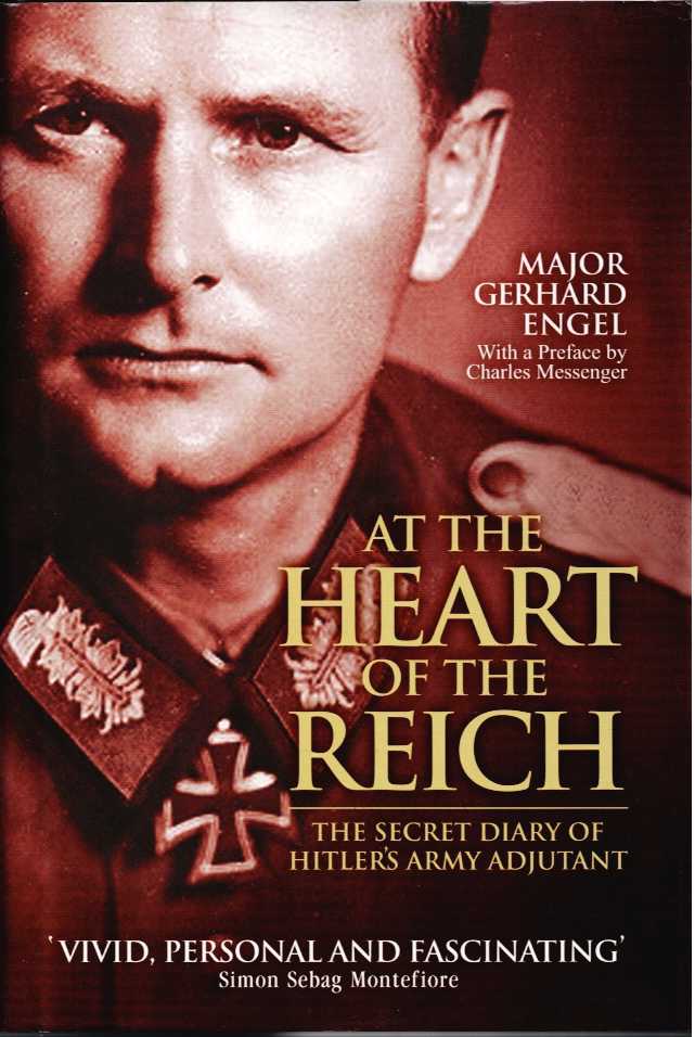 Image for AT THE HEART OF THE REICH : THE SECRET DIARY OF HITLER'S ARMY ADJUTANT AT THE HEART OF THE REICH : THE SECRET DIARY OF HITLER'S ARMY ADJUTANT