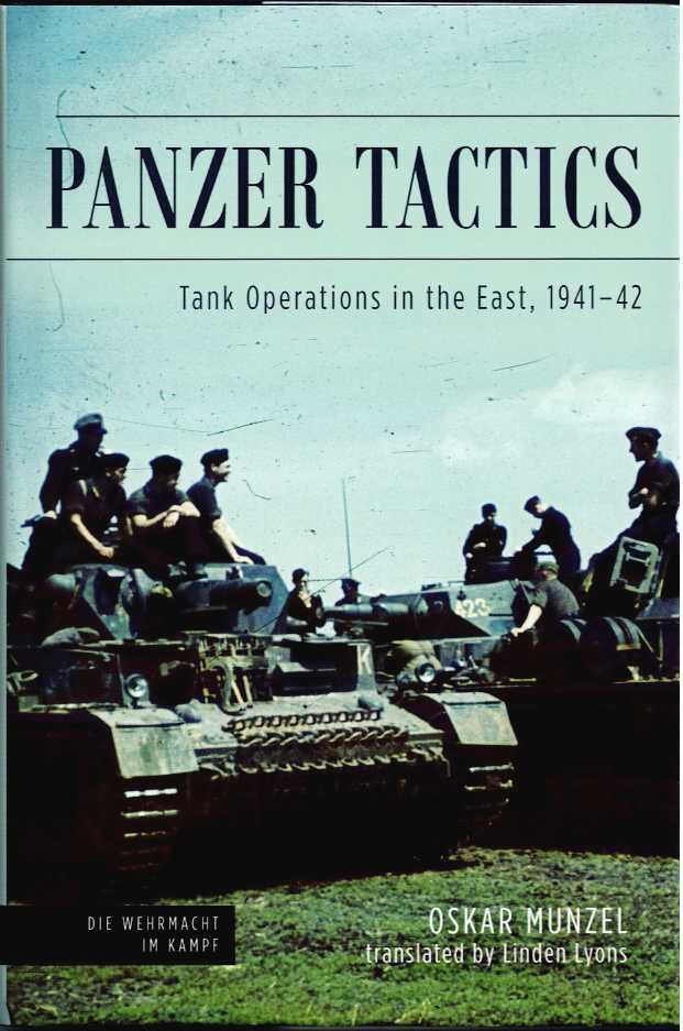 PANZER TACTICS : TANK OPERATIONS IN THE EAST, 1941-42