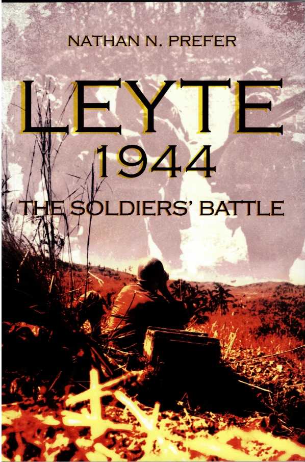 Image for LEYTE, 1944 : THE SOLDIERS' BATTLE LEYTE, 1944 : THE SOLDIERS' BATTLE