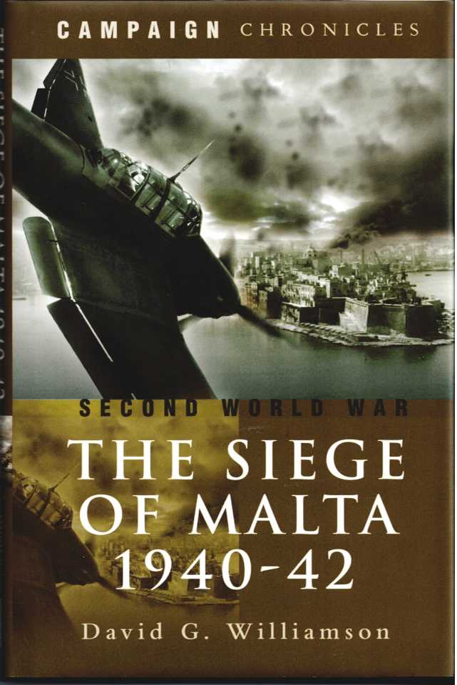 Image for THE SIEGE OF MALTA 1940-1942 THE SIEGE OF MALTA 1940-1942