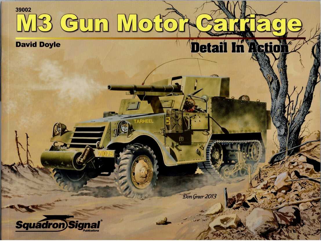 Image for M3 GUN MOTOR CARRIAGE DETAIL IN ACTION M3 GUN MOTOR CARRIAGE DETAIL IN ACTION