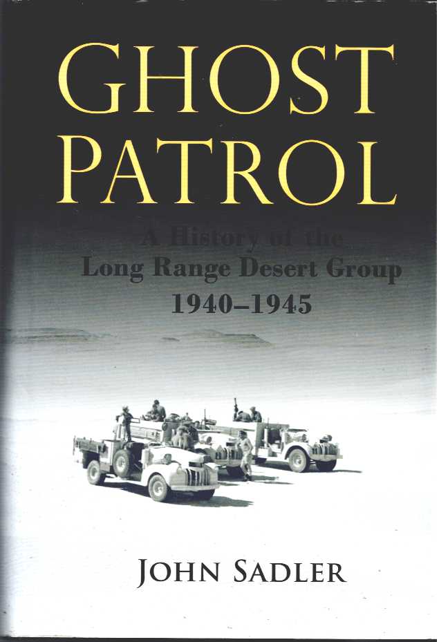 Image for GHOST PATROL : A HISTORY OF THE LONG RANGE DESERT GROUP 1940-1945 GHOST PATROL : A HISTORY OF THE LONG RANGE DESERT GROUP 1940-1945