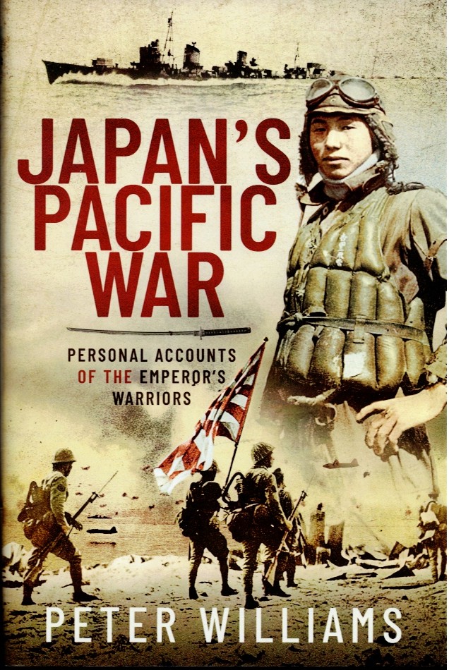 Image for JAPAN'S PACIFIC WAR : PERSONAL ACCOUNTS OF THE EMPEROR'S WARRIORS JAPAN'S PACIFIC WAR : PERSONAL ACCOUNTS OF THE EMPEROR'S WARRIORS